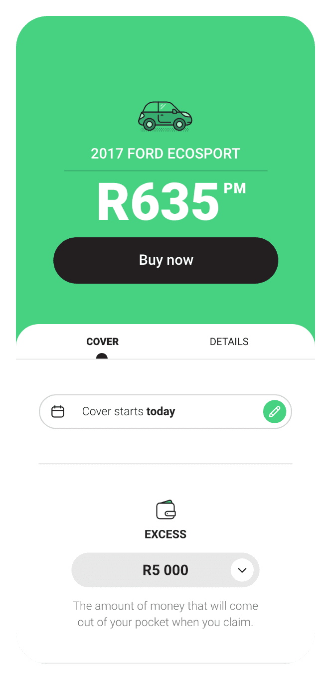 A mobile phone screen displaying a car insurance quote for a 2017 Ford EcoSport at R635 per month. The app interface highlights a 'Buy now' button, indicating that the cover starts today, with an excess amount of R5,000, which the user chooses.